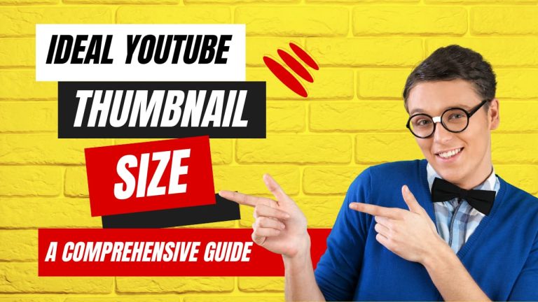 Ideal YouTube Thumbnail Size: A Comprehensive Guide