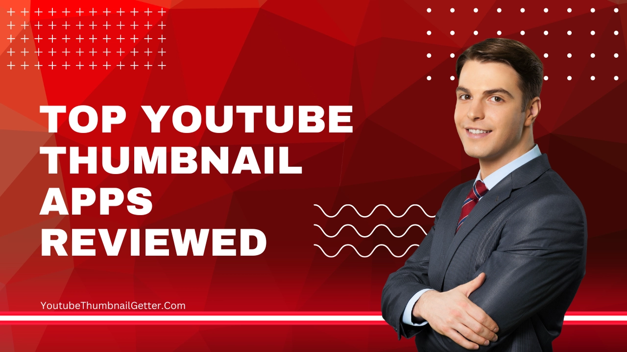 Read more about the article Top YouTube Thumbnail Apps – Reviewed: Elevate Your Video Thumbnails with Ease