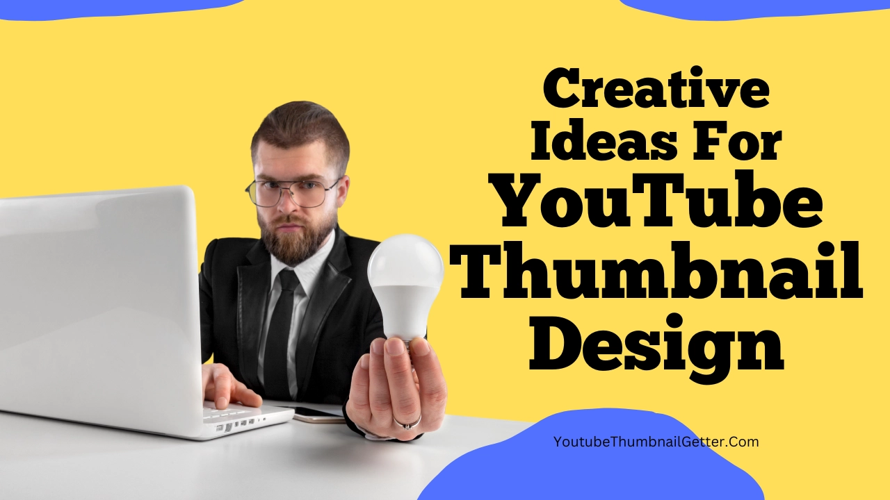 Read more about the article YouTube Thumbnail Design – Creative Ideas