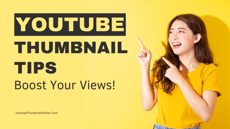 YouTube Thumbnail Tips - Boost Your Views